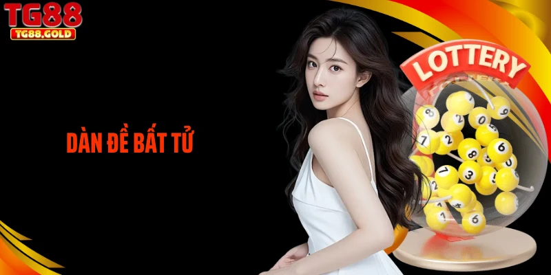 Dàn Đề Bất Tử - Tiết Lộ Cách Chơi Lô Đề Chuẩn Cho Bạn
